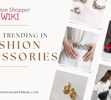 What is Trending in Fashion Accessories